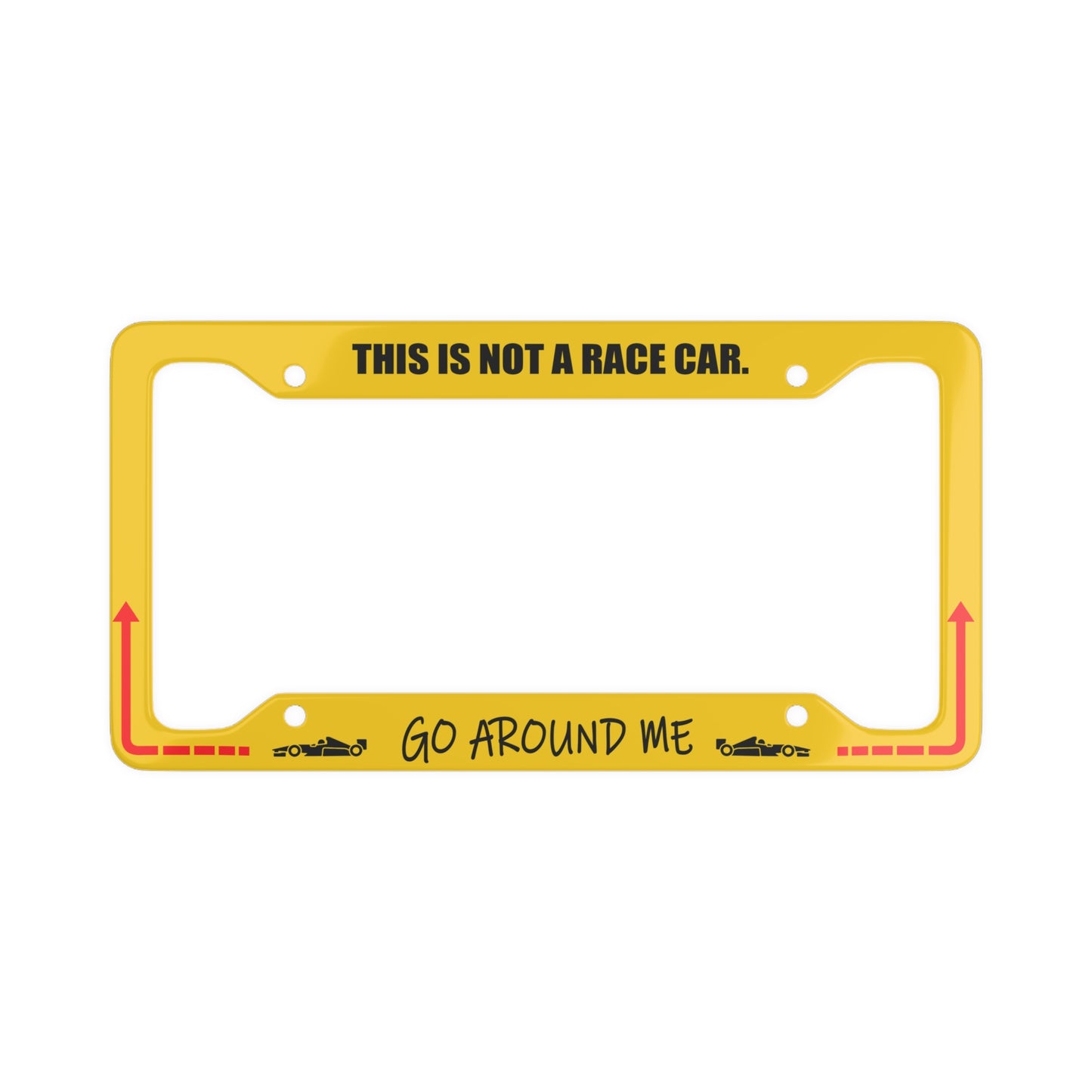 Go Around Me - License Plate Frame