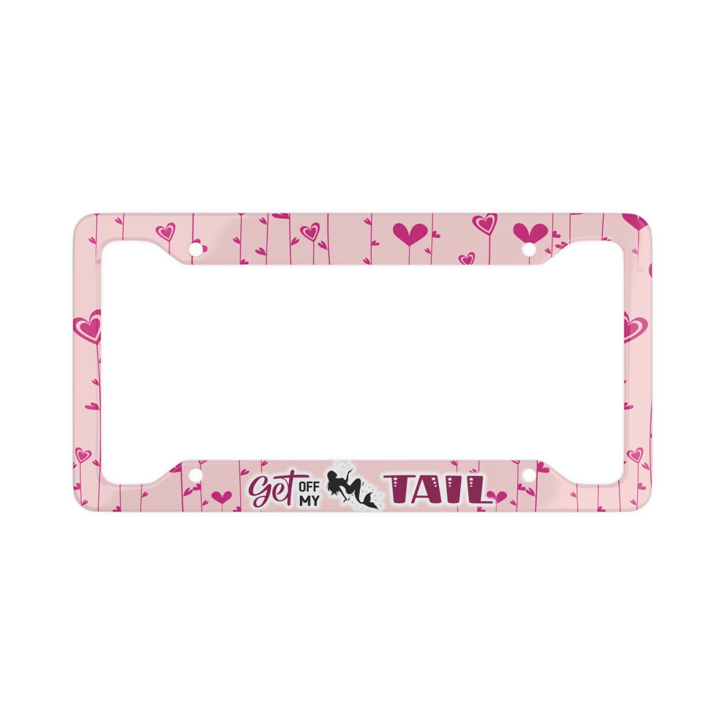 Get off Tail - License Plate Frame